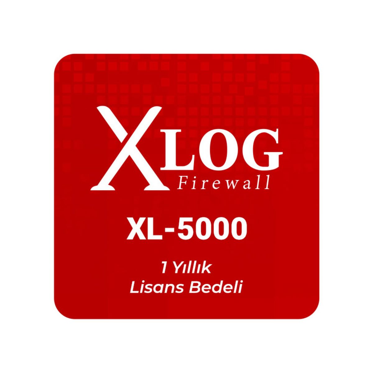 XLOG Firewall XL-5000 1 Yıllık Lisans Bedeli