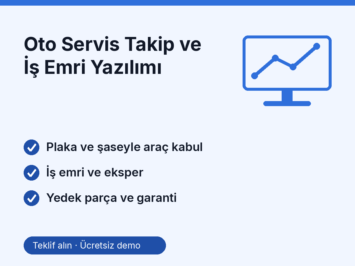 Oto Servis Takip ve İş Emri Yazılımı