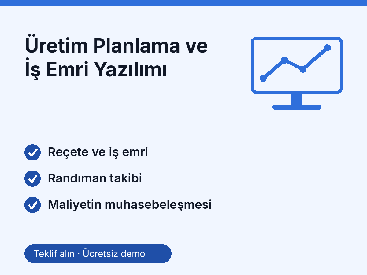 Üretim Planlama ve İş Emri Yazılımı
