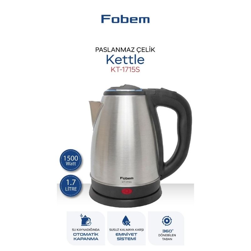Fobem KT1715 S Saplı Uzun Ömürlü Paslanmaz Çelik Su Isıtıcı Kettle